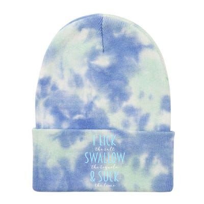 I Lick Salt Swallow Tequila Suck Lime Funny Mexican Ing Gift Tie Dye 12in Knit Beanie