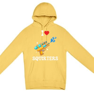 I Love Squirters Funny Premium Pullover Hoodie