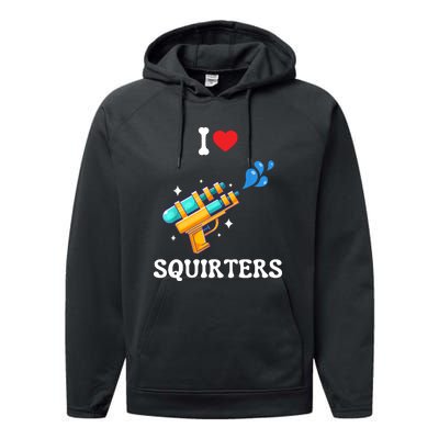 I Love Squirters Funny Performance Fleece Hoodie