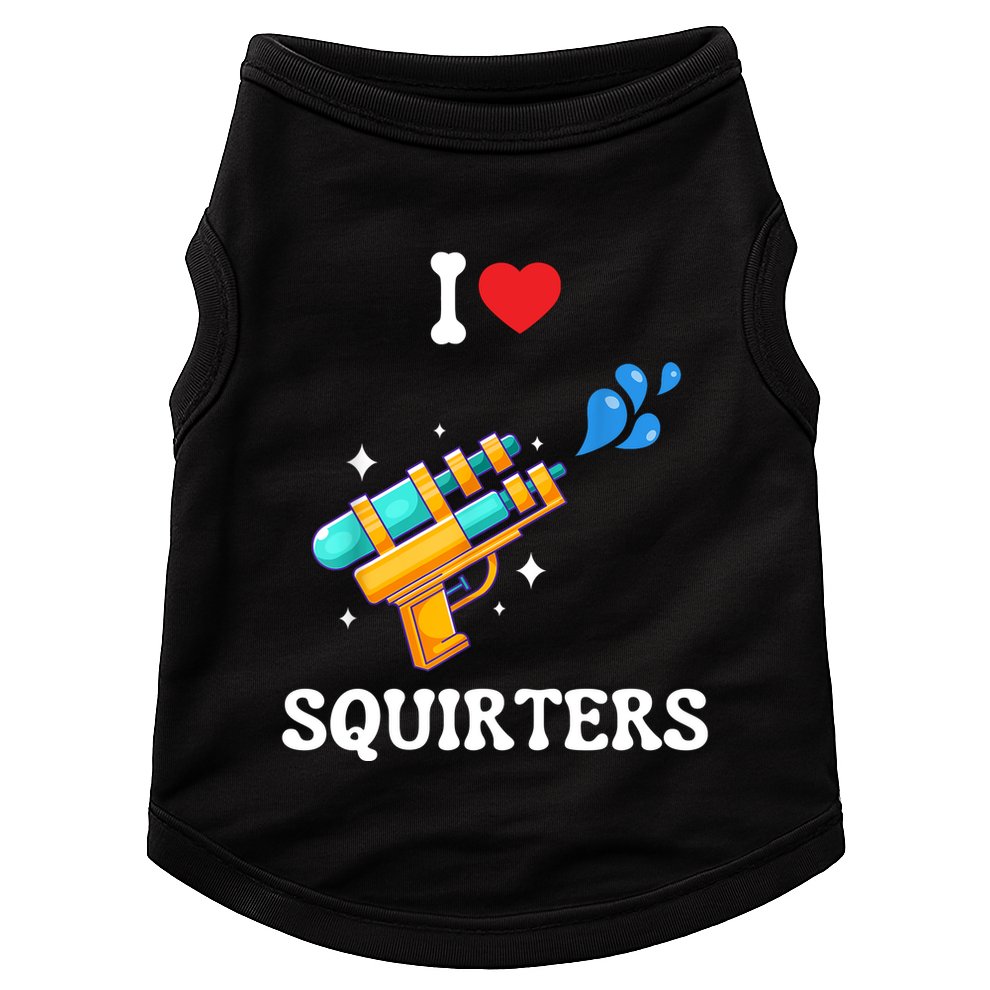 I Love Squirters Funny Doggie Tank