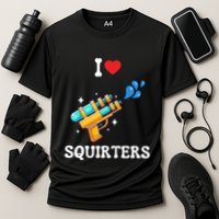 I Love Squirters Funny Cooling Performance Crew T-Shirt