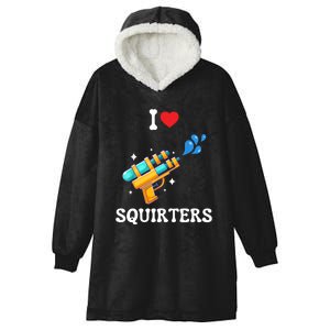 I Love Squirters Funny Hooded Wearable Blanket