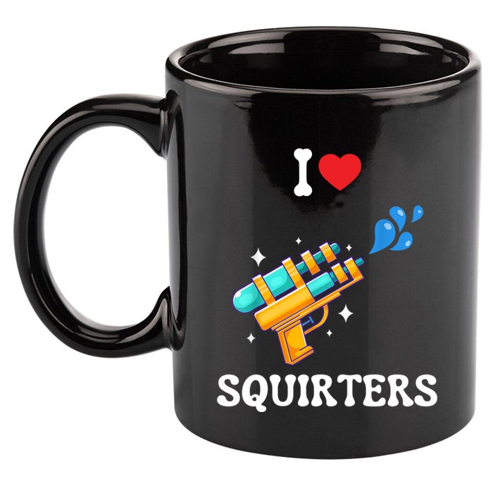 I Love Squirters Funny 11oz C Handle Ceramic Mug