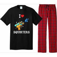 I Love Squirters Funny Pajama Set