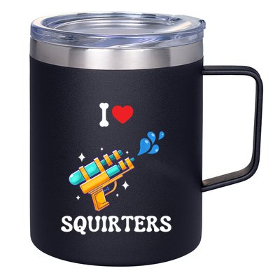 I Love Squirters Funny 12oz Stainless Steel Coffee Mug