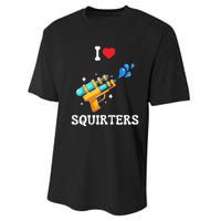 I Love Squirters Funny Performance Sprint T-Shirt