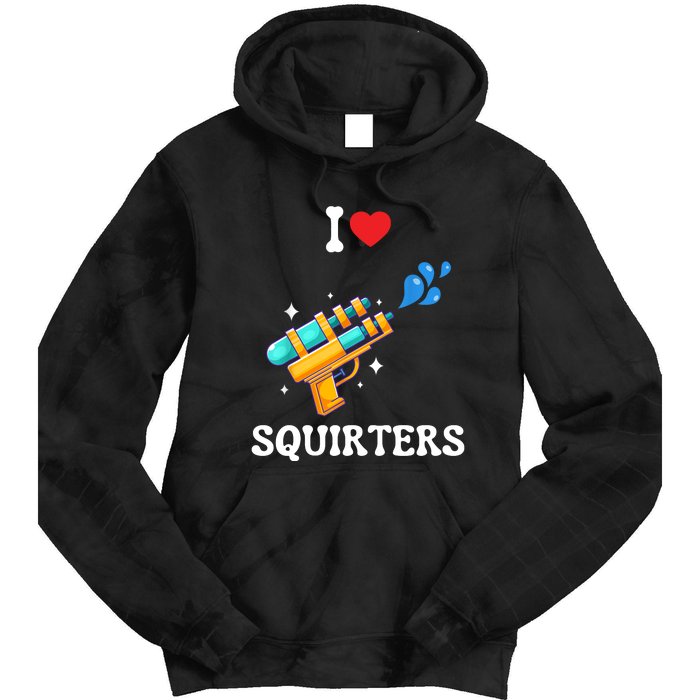 I Love Squirters Funny Tie Dye Hoodie