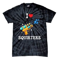 I Love Squirters Funny Tie-Dye T-Shirt