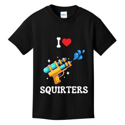 I Love Squirters Funny Kids T-Shirt