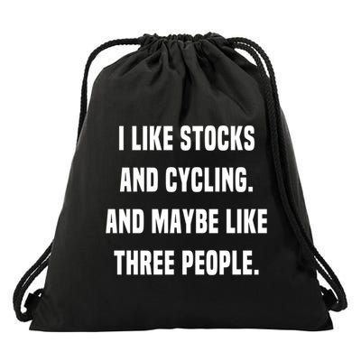 I Like Stocks And Cycling Funny Day Trader Stock Market Gift Drawstring Bag