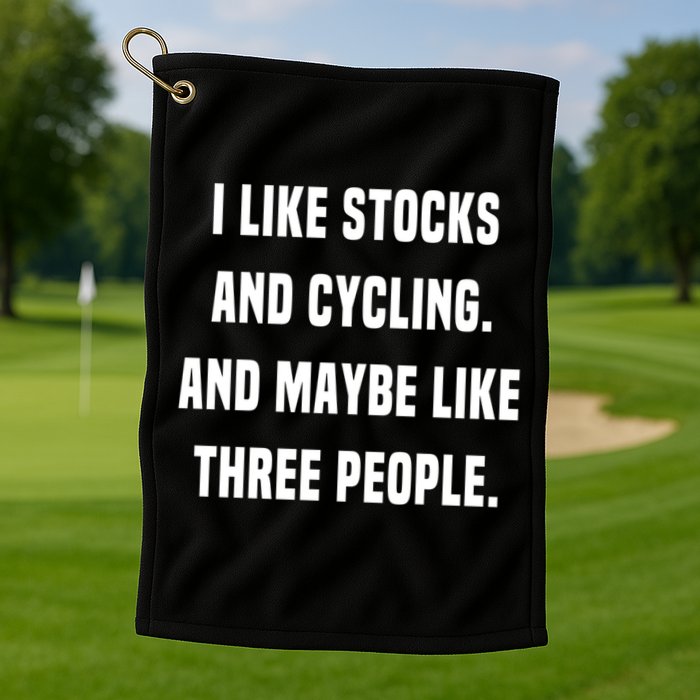 I Like Stocks And Cycling Funny Day Trader Stock Market Gift Golf Towel