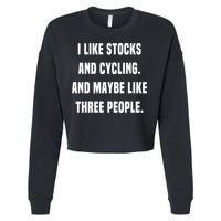 I Like Stocks And Cycling Funny Day Trader Stock Market Gift Cropped Pullover Crew