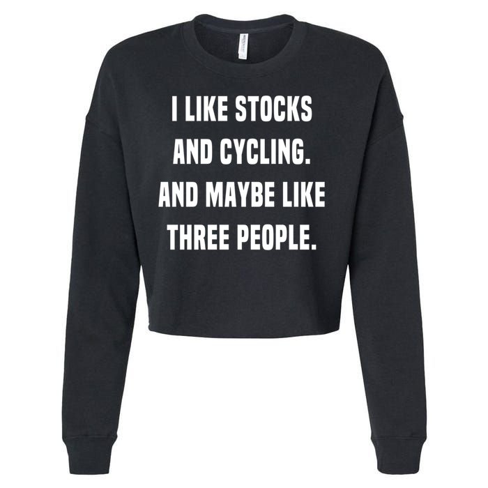 I Like Stocks And Cycling Funny Day Trader Stock Market Gift Cropped Pullover Crew