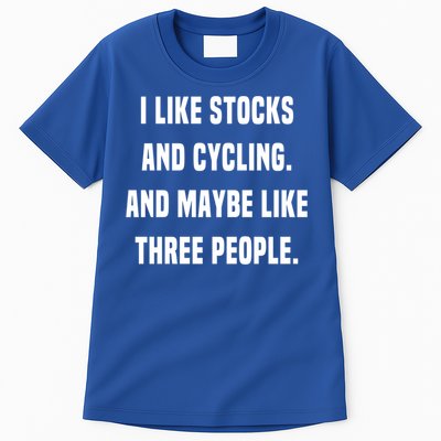 I Like Stocks And Cycling Funny Day Trader Stock Market Gift Tall T-Shirt