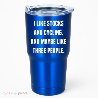 I Like Stocks And Cycling Funny Day Trader Stock Market Gift Tumbler