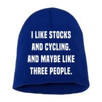 I Like Stocks And Cycling Funny Day Trader Stock Market Gift Short Acrylic Beanie