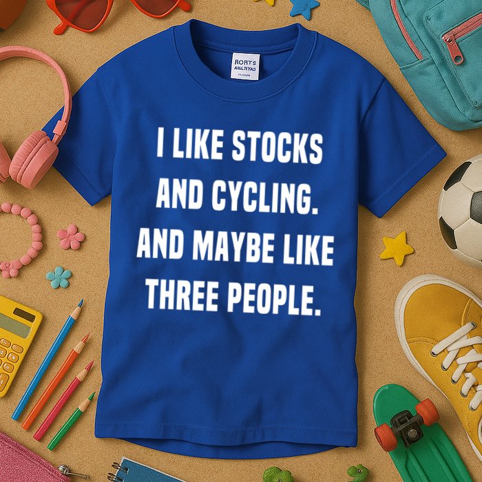 I Like Stocks And Cycling Funny Day Trader Stock Market Gift Kids T-Shirt