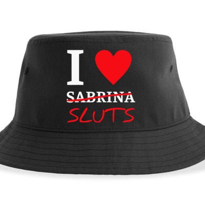 I Love Sabrinasluts Apparel Sustainable Bucket Hat