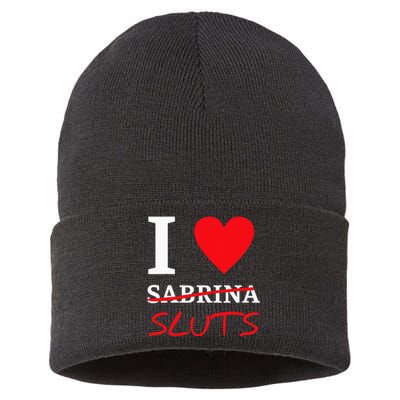 I Love Sabrinasluts Apparel Sustainable Knit Beanie