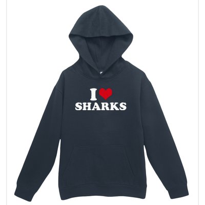 I Love Sharks Urban Pullover Hoodie