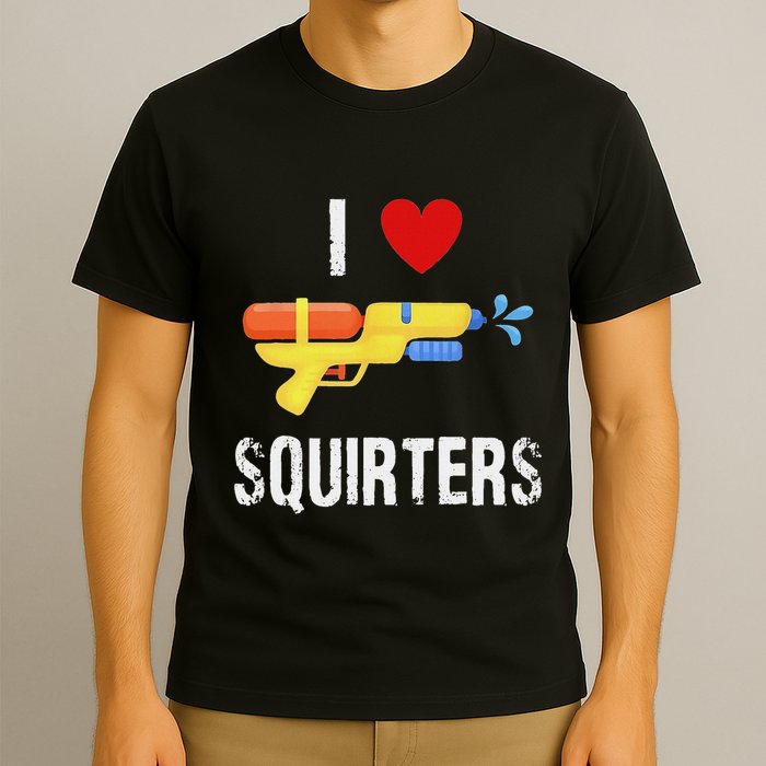 I Love Squirters Funny I Heart Squirters Water Gun T-Shirt
