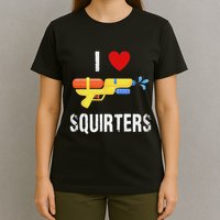 I Love Squirters Funny I Heart Squirters Water Gun T-Shirt
