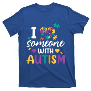 I Love Someone With Autism Awareness Month Support Meaningful Gift T-Shirt