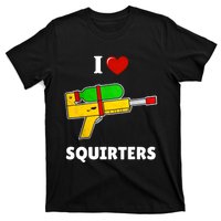 I Love Squirters Heart Design I Love Squirters T-Shirt