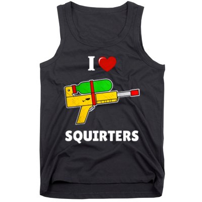 I Love Squirters Heart Design I Love Squirters Tank Top