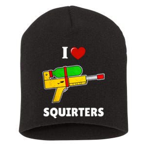 I Love Squirters Heart Design I Love Squirters Short Acrylic Beanie