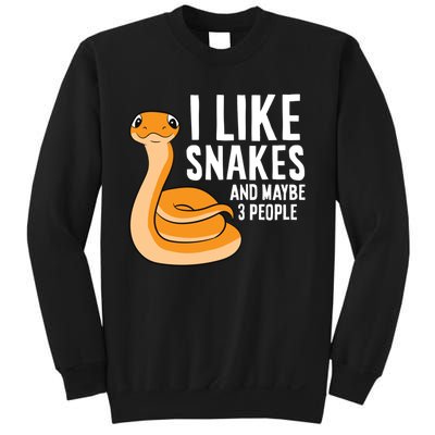 I Like Snakes And Maybe 3 People Snake Reptile Lover Cool Gift Sweatshirt