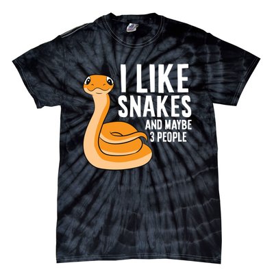 I Like Snakes And Maybe 3 People Snake Reptile Lover Cool Gift Tie-Dye T-Shirt