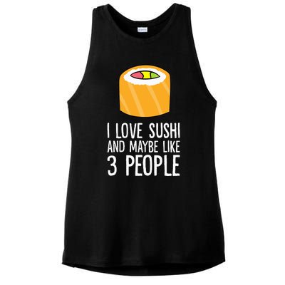 I Love Sushis And Maybe Like 3 People Japanese  Ladies PosiCharge Tri-Blend Wicking Tank