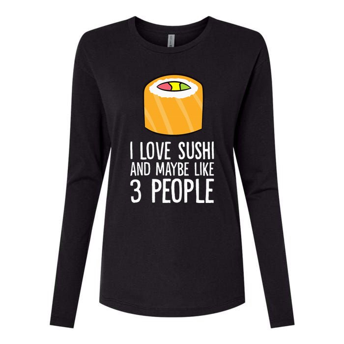 I Love Sushis And Maybe Like 3 People Japanese  Womens Cotton Relaxed Long Sleeve T-Shirt