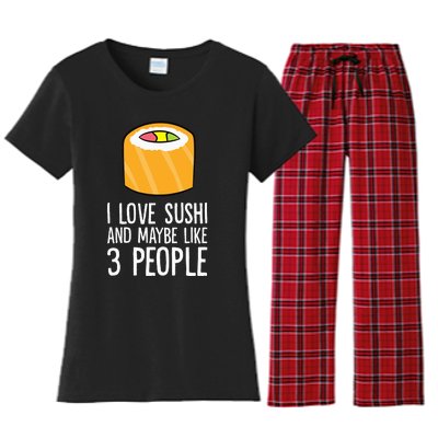 I Love Sushis And Maybe Like 3 People Japanese  Women's Flannel Pajama Set