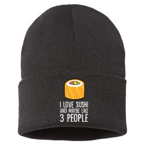 I Love Sushis And Maybe Like 3 People Japanese  Sustainable Knit Beanie