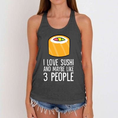 I Love Sushis And Maybe Like 3 People Japanese  Women's Knotted Racerback Tank