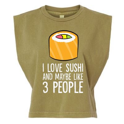 I Love Sushis And Maybe Like 3 People Japanese  Garment-Dyed Women's Muscle Tee