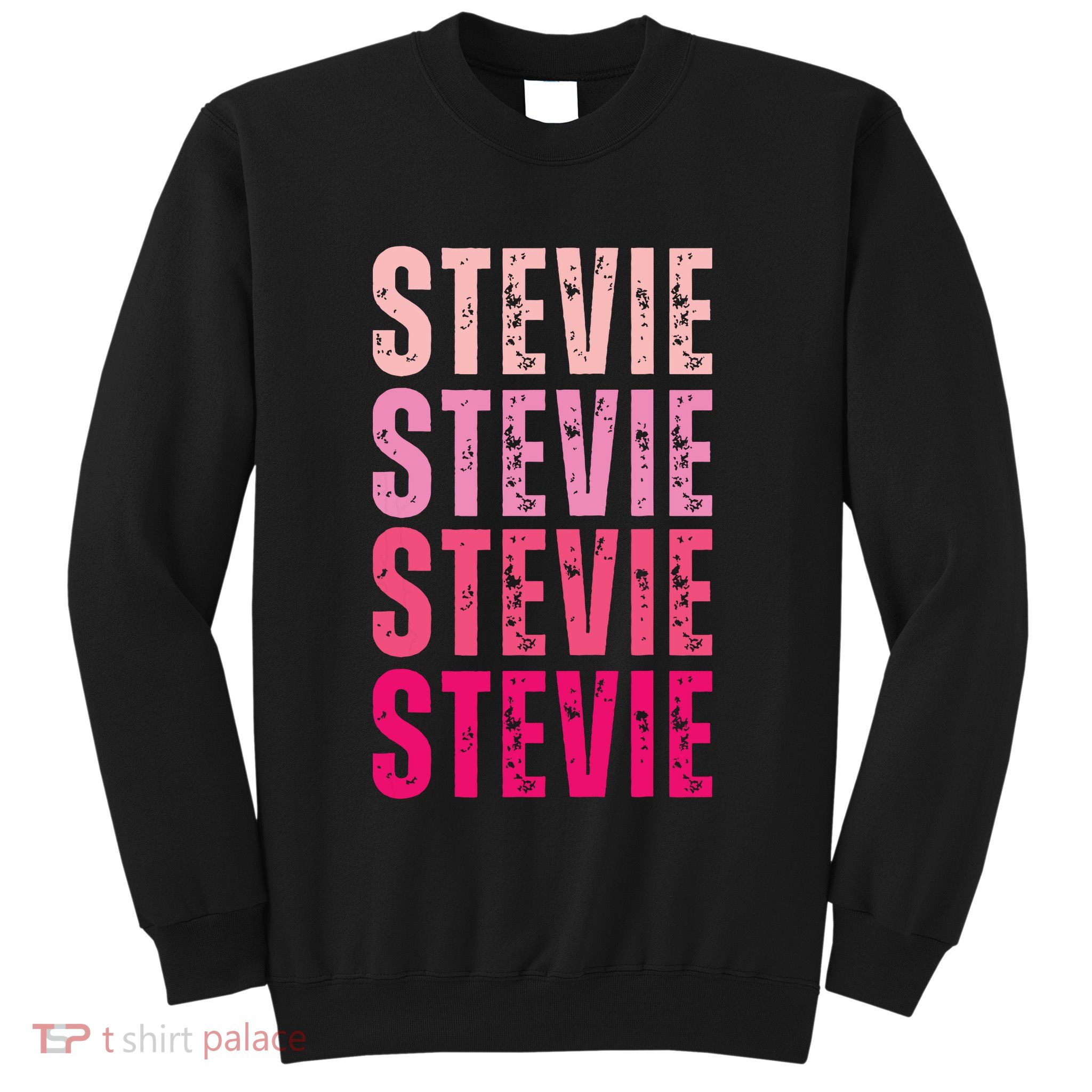 I Love Stevie First Name Funny Stevie Sweatshirt