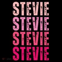 I Love Stevie First Name Funny Stevie T-Shirt
