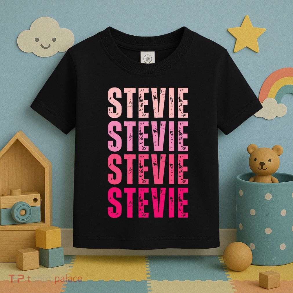 I Love Stevie First Name Funny Stevie Toddler T-Shirt