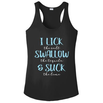 I Lick Salt Swallow Tequila Suck Lime Funny Mexican Ing Gift Ladies PosiCharge Competitor Racerback Tank