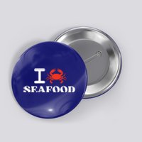 I Love Seafood Crab Shellfish National Seafood Month Gift Button