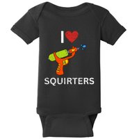 I Love Squirters Baby Bodysuit