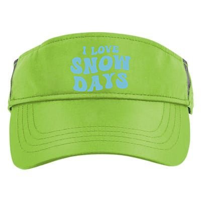 I Love Snow Days Snow Day Supporter Snow Lover Teacher Gift Adult Drive Performance Visor