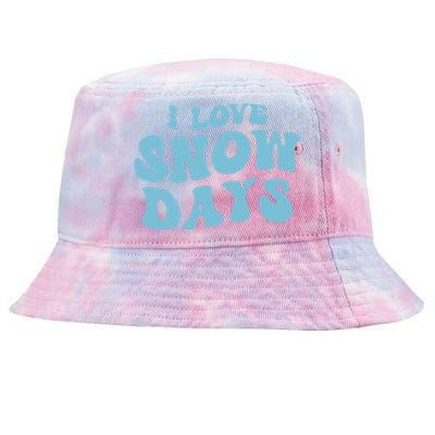 I Love Snow Days Snow Day Supporter Snow Lover Teacher Gift Tie-Dyed Bucket Hat