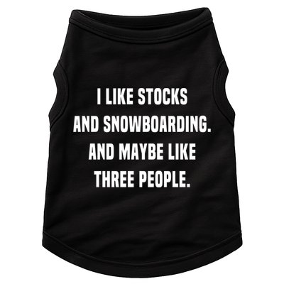 I Like Stocks And Snowboarding Funny Day Trader Stock Market Gift Doggie Tank
