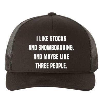 I Like Stocks And Snowboarding Funny Day Trader Stock Market Gift Yupoong Adult 5-Panel Trucker Hat
