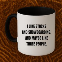 I Like Stocks And Snowboarding Funny Day Trader Stock Market Gift Mug