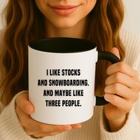 I Like Stocks And Snowboarding Funny Day Trader Stock Market Gift Mug